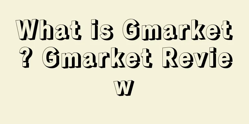 What is Gmarket? Gmarket Review
