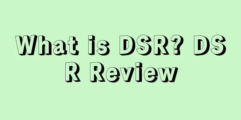 What is DSR? DSR Review