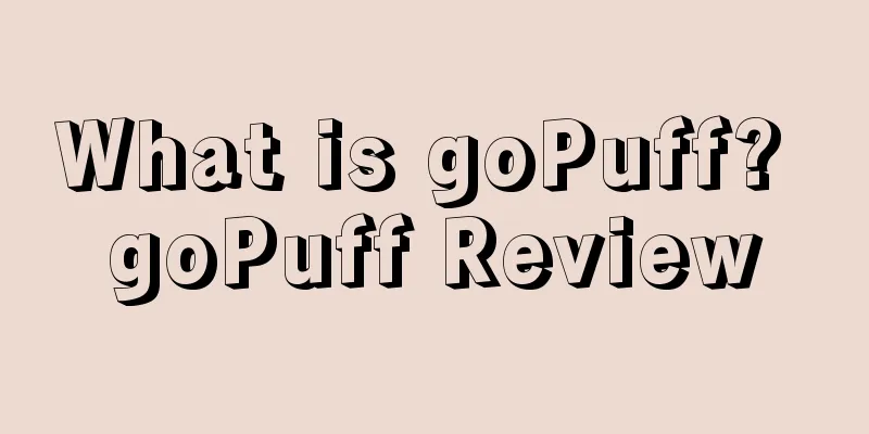 What is goPuff? goPuff Review