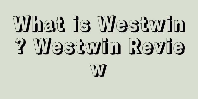 What is Westwin? Westwin Review