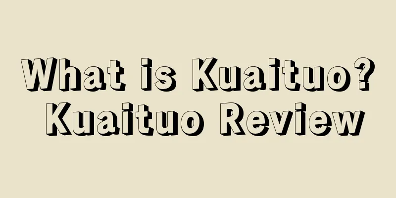 What is Kuaituo? Kuaituo Review