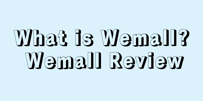 What is Wemall? Wemall Review
