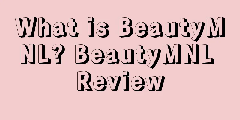 What is BeautyMNL? BeautyMNL Review