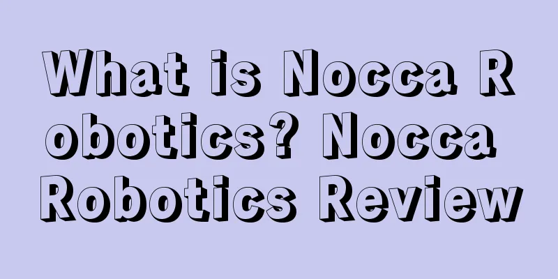 What is Nocca Robotics? Nocca Robotics Review