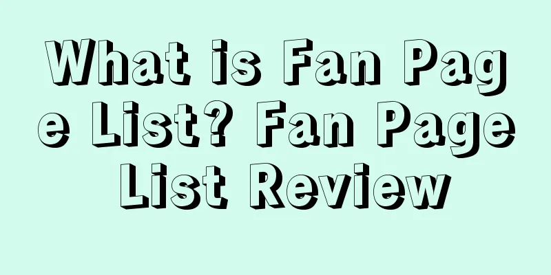 What is Fan Page List? Fan Page List Review