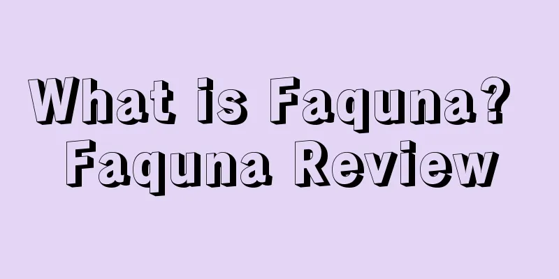 What is Faquna? Faquna Review