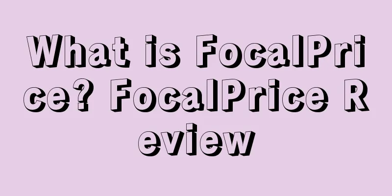What is FocalPrice? FocalPrice Review