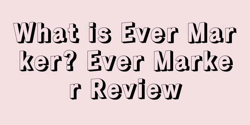 What is Ever Marker? Ever Marker Review