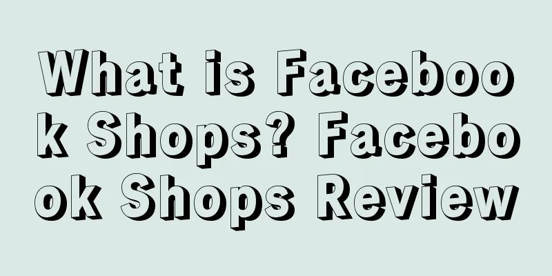 What is Facebook Shops? Facebook Shops Review
