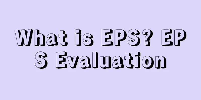 What is EPS? EPS Evaluation