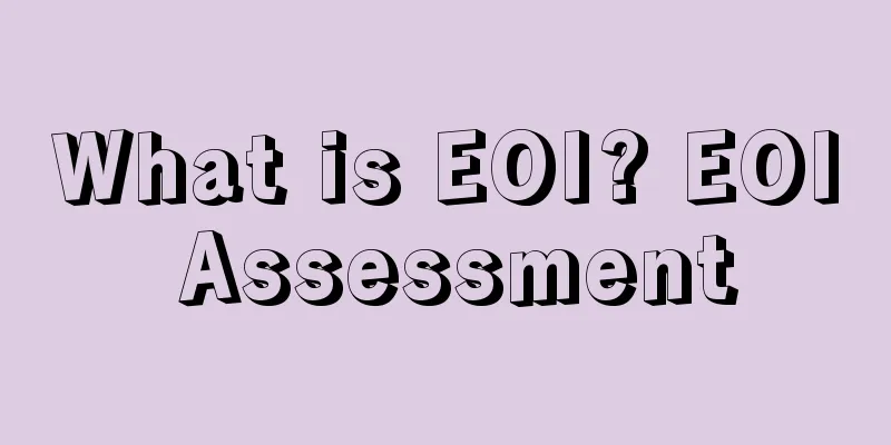 What is EOI? EOI Assessment