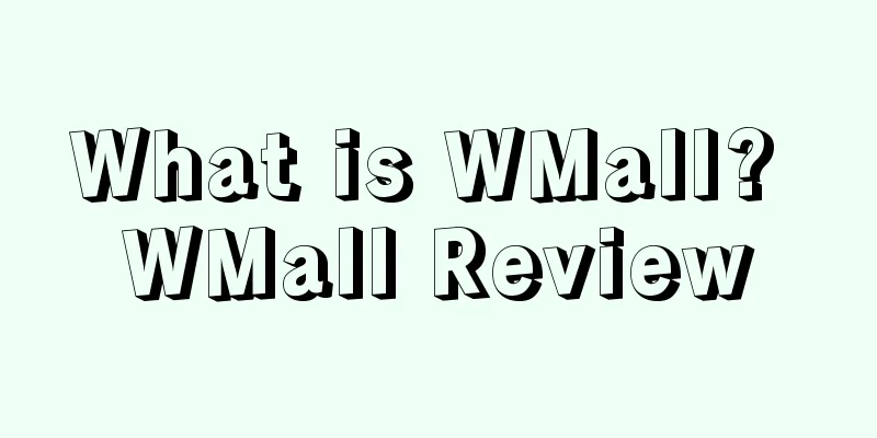 What is WMall? WMall Review