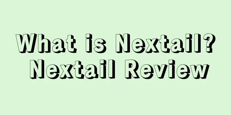 What is Nextail? Nextail Review