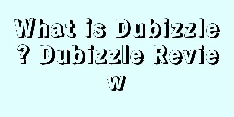 What is Dubizzle? Dubizzle Review