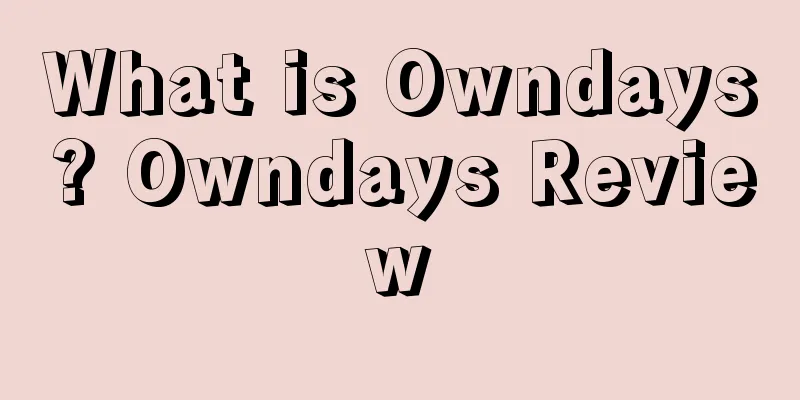 What is Owndays? Owndays Review