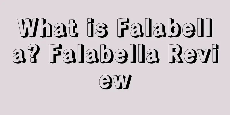 What is Falabella? Falabella Review