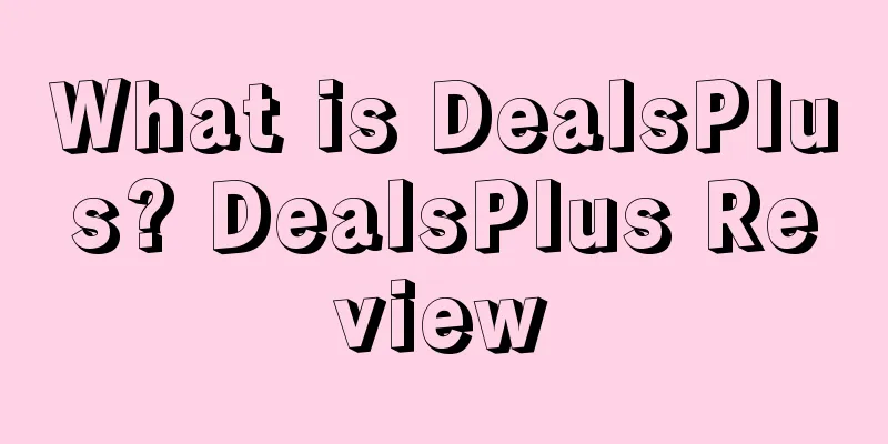 What is DealsPlus? DealsPlus Review