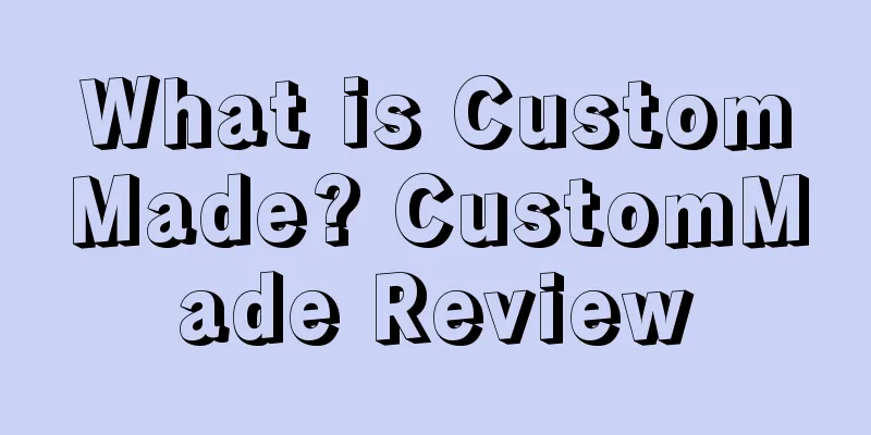 What is CustomMade? CustomMade Review