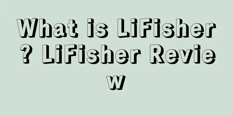 What is LiFisher? LiFisher Review