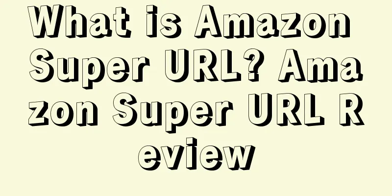 What is Amazon Super URL? Amazon Super URL Review