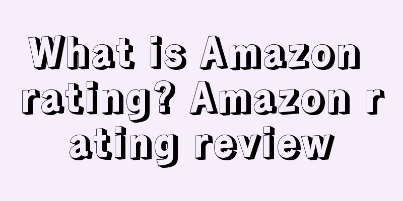 What is Amazon rating? Amazon rating review