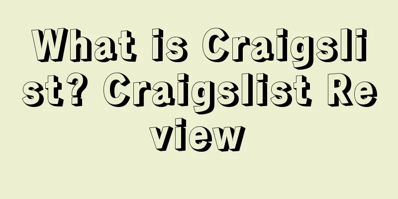 What is Craigslist? Craigslist Review