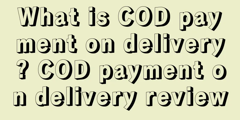 What is COD payment on delivery? COD payment on delivery review
