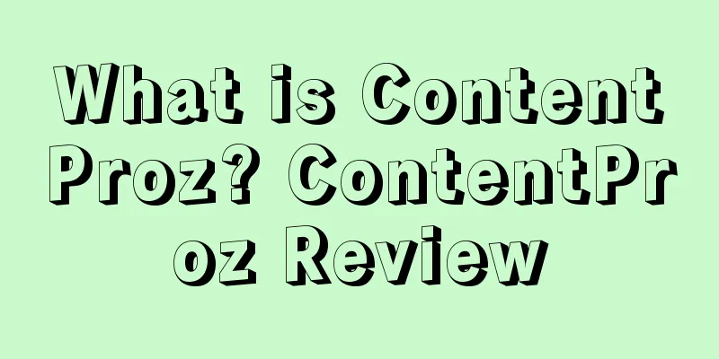 What is ContentProz? ContentProz Review