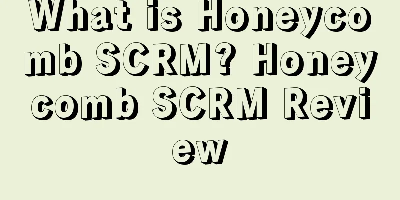 What is Honeycomb SCRM? Honeycomb SCRM Review