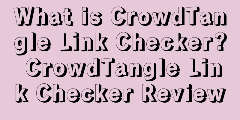 What is CrowdTangle Link Checker? CrowdTangle Link Checker Review