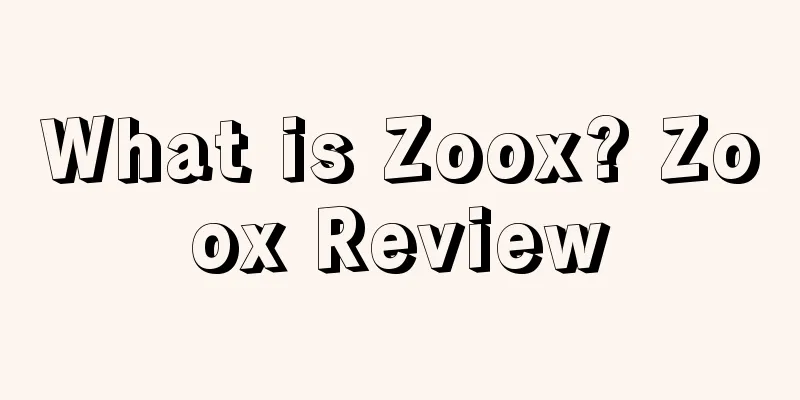 What is Zoox? Zoox Review