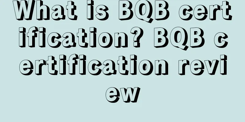 What is BQB certification? BQB certification review