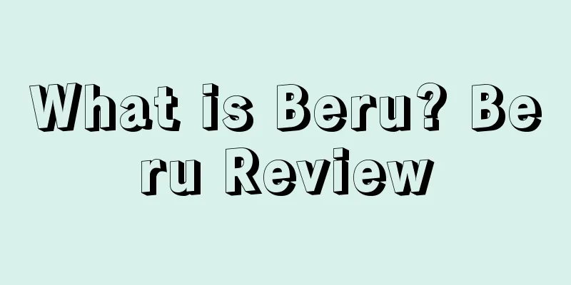 What is Beru? Beru Review