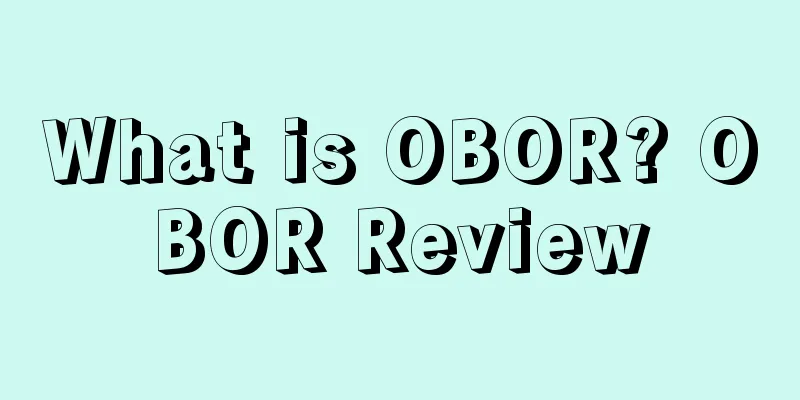 What is OBOR? OBOR Review
