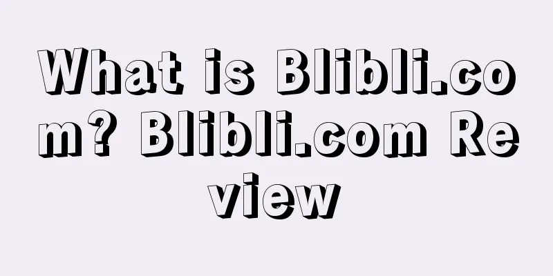 What is Blibli.com? Blibli.com Review
