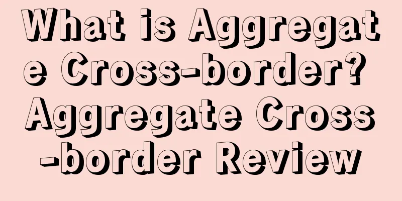 What is Aggregate Cross-border? Aggregate Cross-border Review