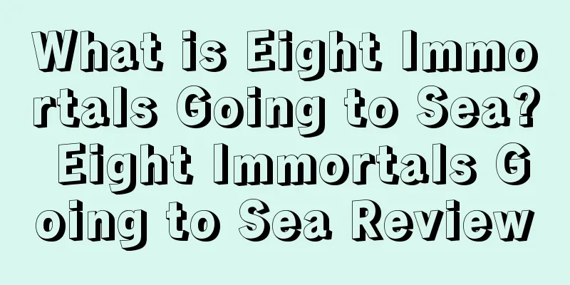 What is Eight Immortals Going to Sea? Eight Immortals Going to Sea Review