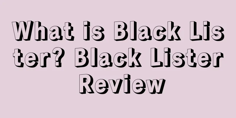 What is Black Lister? Black Lister Review