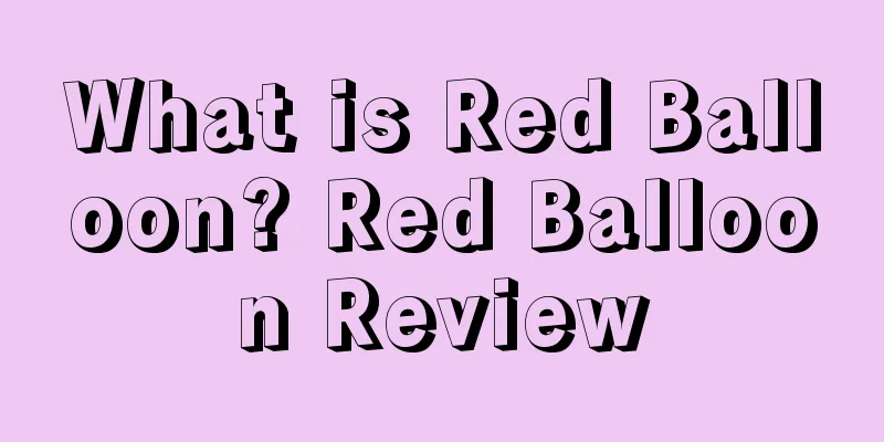 What is Red Balloon? Red Balloon Review