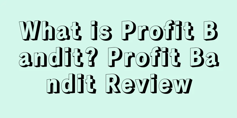 What is Profit Bandit? Profit Bandit Review