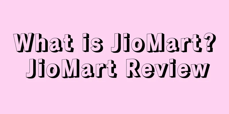 What is JioMart? JioMart Review