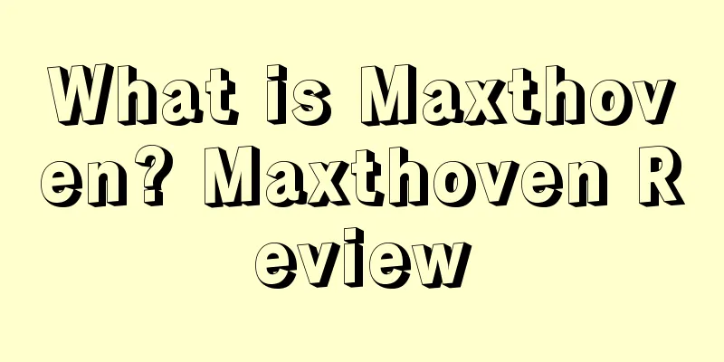 What is Maxthoven? Maxthoven Review