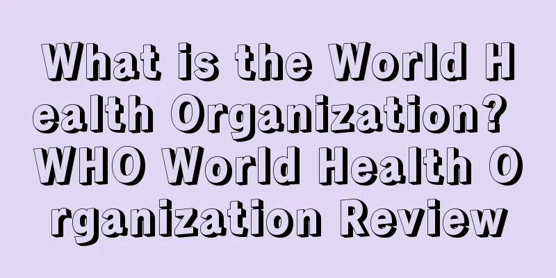 What is the World Health Organization? WHO World Health Organization Review