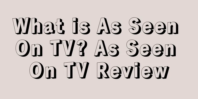 What is As Seen On TV? As Seen On TV Review
