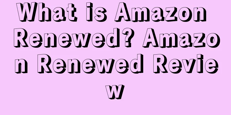 What is Amazon Renewed? Amazon Renewed Review