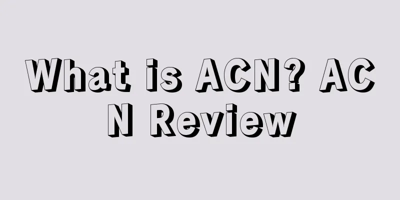 What is ACN? ACN Review