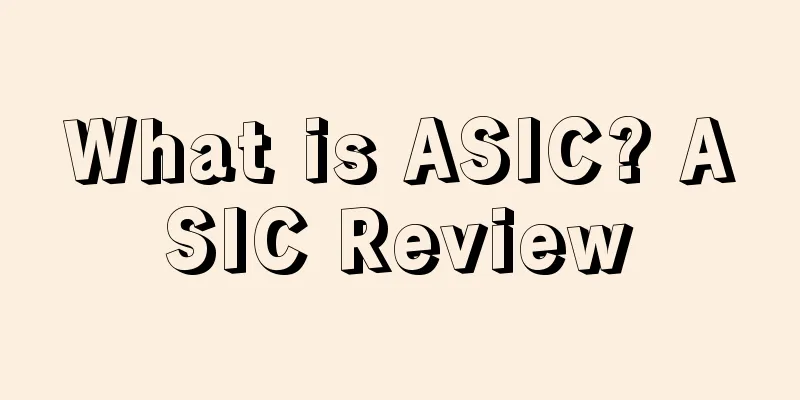 What is ASIC? ASIC Review
