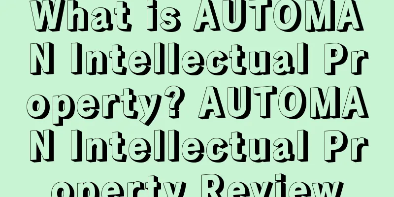 What is AUTOMAN Intellectual Property? AUTOMAN Intellectual Property Review