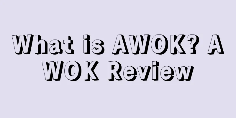 What is AWOK? AWOK Review