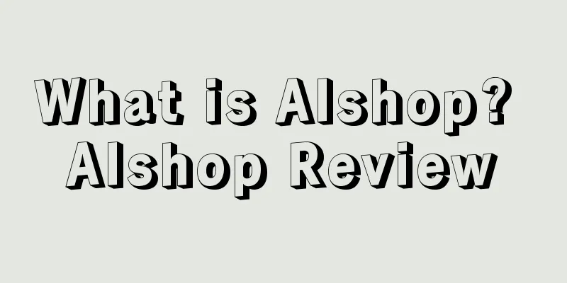 What is Alshop? Alshop Review